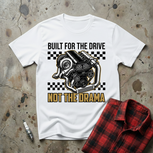 Not For Drama T-shirt