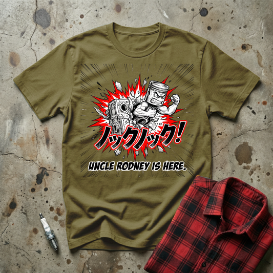 Uncle Rodney Is Here T-shirt